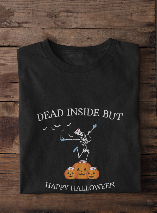 Dead Inside but Happy Halloween Unisex T-Shirt